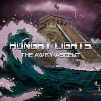 Hungry Lights - The Awry Ascent (2015) Album Info