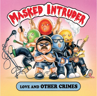 Masked Intruder - Love And Other Crimess (2016)