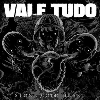 Vale Tudo - Stone Cold Heart (2016) Album Info