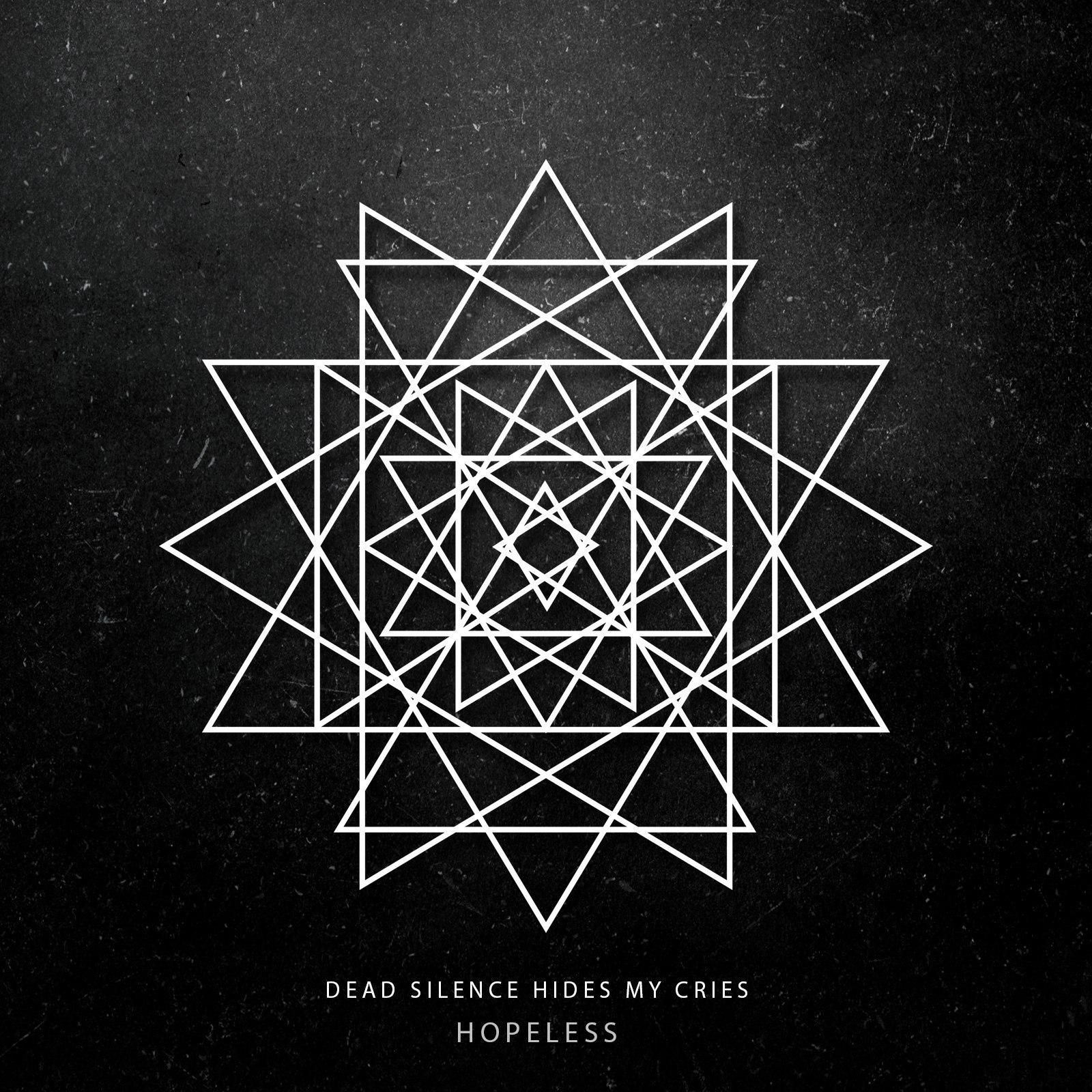 Dead Silence Hides My Cries - Hopeless [Single] (2016)