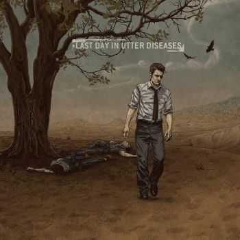 The Sullen Route - Last Day In Utter Diseases (2016) Album Info