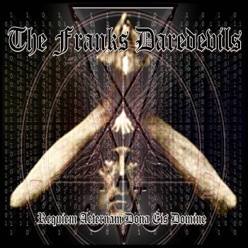 The Franks Daredevils - Requiem Aeternam Dona Eis Domine (2016) Album Info