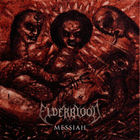 Elderblood - Messiah (2016) Album Info