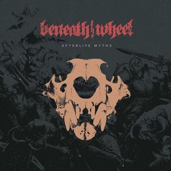 Beneath The Wheel - Afterlife Myths (2016) Album Info
