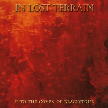 In Lost Terrain - Into The Coven Of Blackstone (2016) Album Info