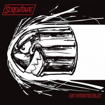 Screwtape - Can't Outrun The Bullet (2016) Album Info