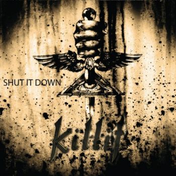 Killit - Shut It Down (2016) Album Info
