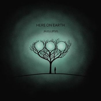 Here On Earth - In Ellipsis (2016) Album Info