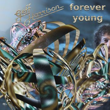 Geff Harrison - Forever Young (2016) Album Info