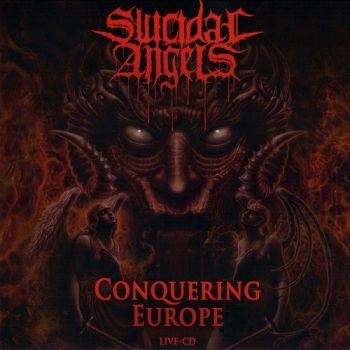 Suicidal Angels - Conquering Europe (2016) Album Info