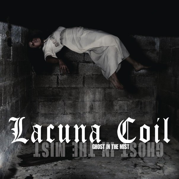 Lacuna Coil - Ghost In the Mist [Single] (2016) Album Info