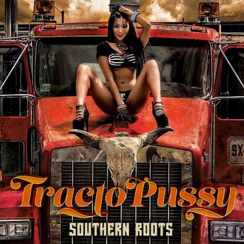 Southern Roots - Tractopussy (2016) Album Info