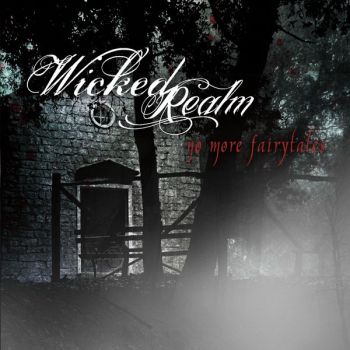Wicked Realm - No More Fairytales (2016) Album Info