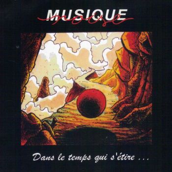 Musique Noise - Dans Le Temps Qui S'etire... (2016) Album Info