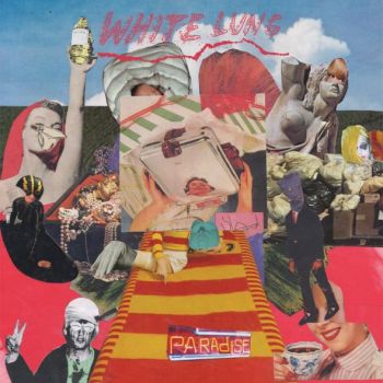 White Lung - Paradise (2016)