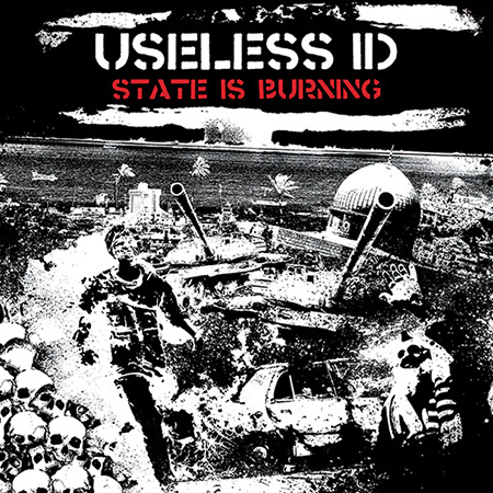 Useless ID - State Is Burning (2016) Album Info