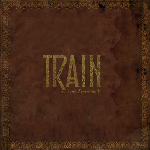 Train - Does Led Zeppelin II (2016)