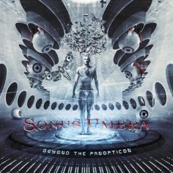 Sonus Umbra - Beyond the Panopticon (2016) Album Info