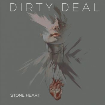 Dirty Deal - Stone Heart (2016)