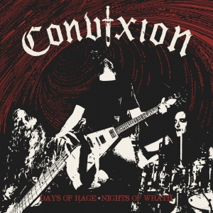 Convixion - Days Of Rage, Nights Of Wrath (2016) Album Info