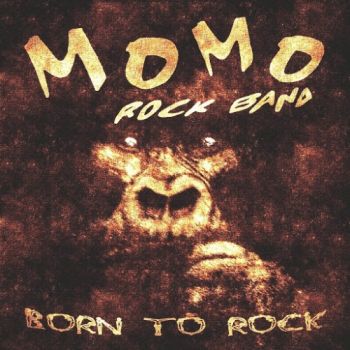 MoMo Rock Band - Born To Rock (2016) Album Info