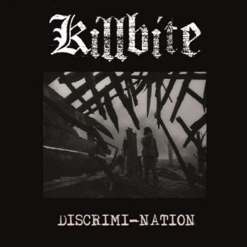 Killbite - Discrimi-Nation (2016) Album Info