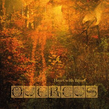 Quercus - Heart With Bread (2016) Album Info