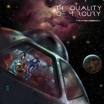 The Quality of Mercury - Transmission (2016) Album Info
