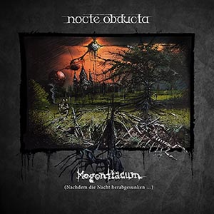 Nocte Obducta - Mogontiacum (Nachdem die Nacht herabgesunken) (2016) Album Info