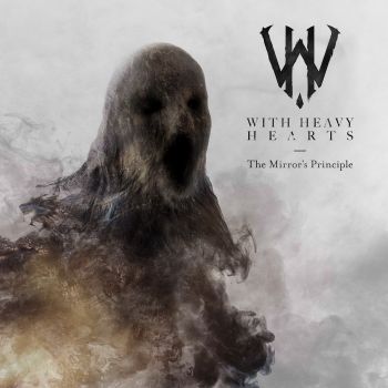 With Heavy Hearts - The Mirror's Principle (2016) Album Info