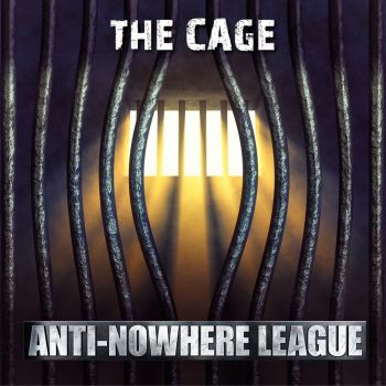 Anti-Nowhere League - The Cage (2016) Album Info