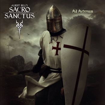 Albert Bell's Sacro Sanctus - Ad Aeternum (2016) Album Info