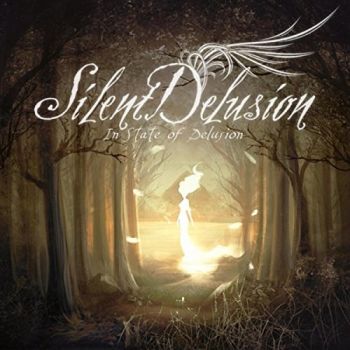 Silent Delusion - In State Of Delusion (2016)
