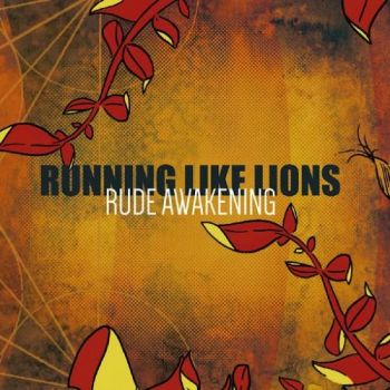 Running Like Lions - Rude Awakening (2016)