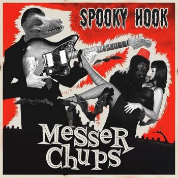 Messer Chups - Spooky Hook (2016) Album Info