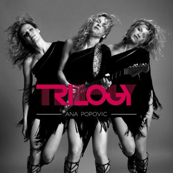 Ana Popovic - Trilogy (2016) Album Info