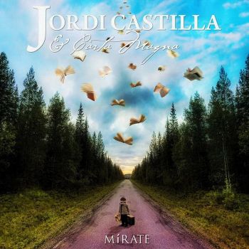 Jordi Castilla & Carta Magna - Mirate (2016) Album Info