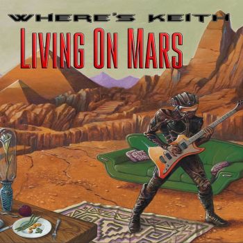 Wheres Keith - Living On Mars (2016)
