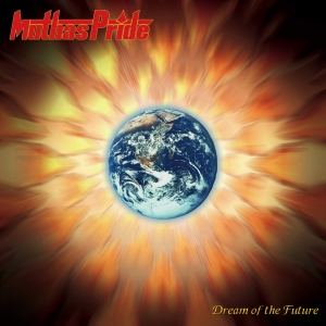 Muthas Pride - Dream Of The Future (2016) Album Info
