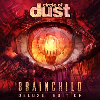 Circle of Dust - Brainchild (Deluxe Edition) (Remastered) (2016)