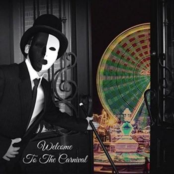 Moment 44 - Welcome To The Carnival (2016) Album Info