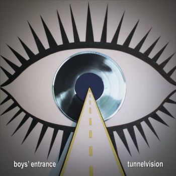 Boys Entrance - Tunnelvision (2016)