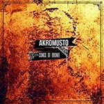 Akromusto - Songs of Bronze (2016) Album Info