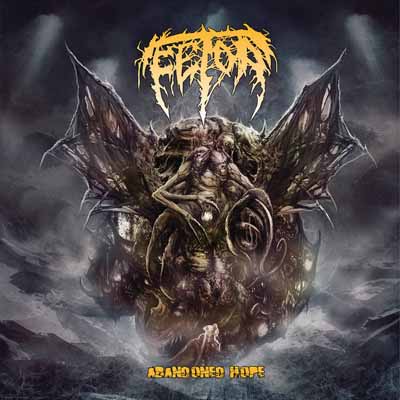 Fetor - Abandoned Hope (2016) Album Info