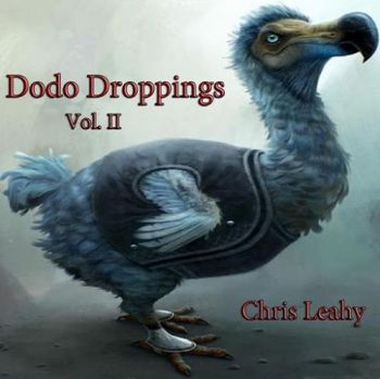 Chris Leahy - Dodo Droppings, Vol. II (2016)
