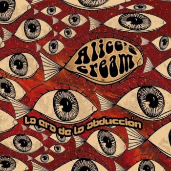 Alice's Cream - La Era de la Abducci&#243;n (2016)