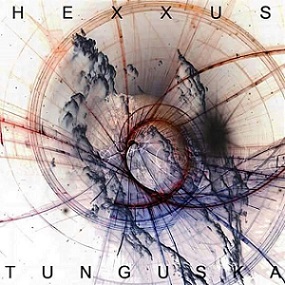 Hexxus - Tunguska (2016) Album Info