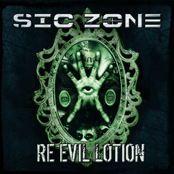Sic Zone - Re Evil Lotion (2016) Album Info