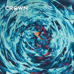 Crown The Empire - Retrograde (2016) Album Info