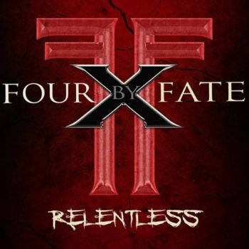 Four By Fate - Relentless (2016) Album Info